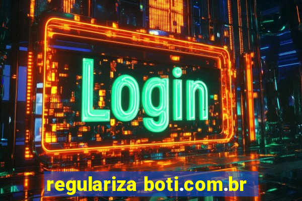 regulariza boti.com.br